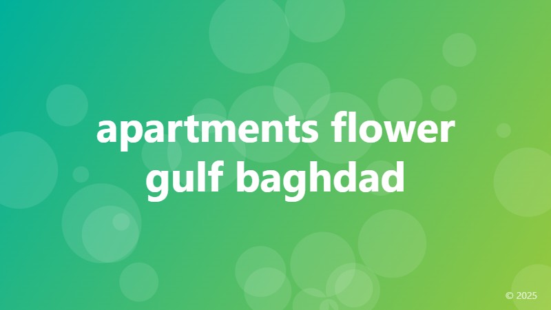 apartments flower gulf baghdad
