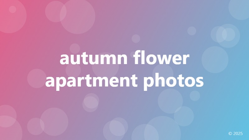 autumn flower apartment photos
