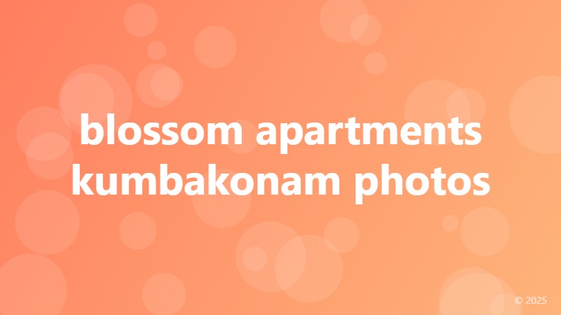 blossom apartments kumbakonam photos