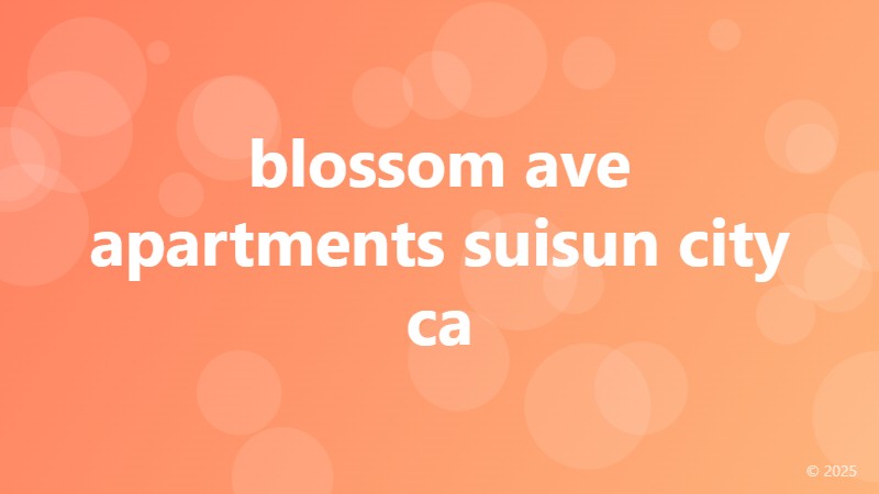 blossom ave apartments suisun city ca