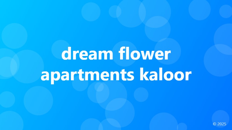 dream flower apartments kaloor