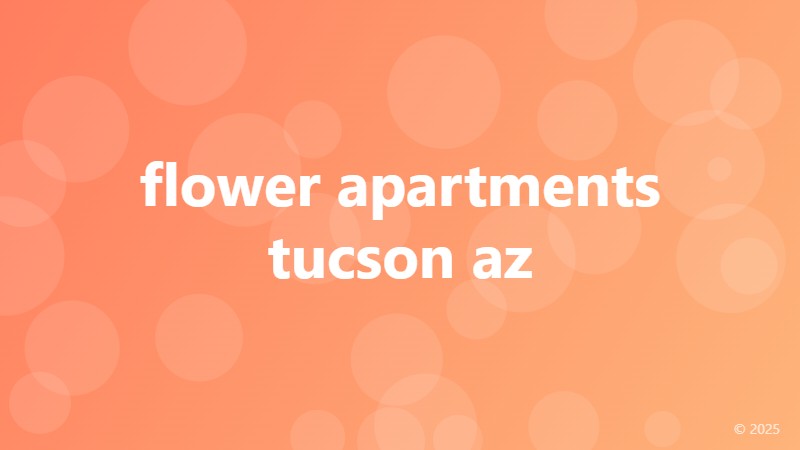 flower apartments tucson az