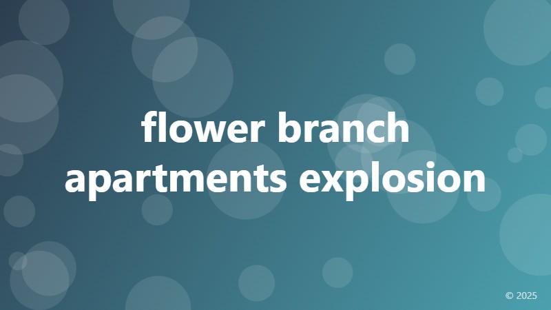 flower branch apartments explosion