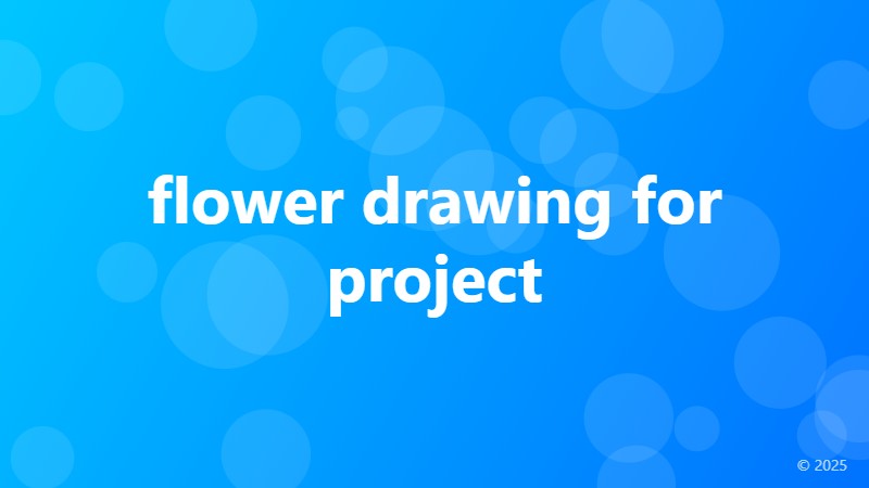 flower drawing for project