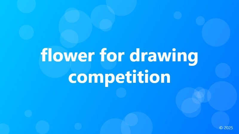 flower for drawing competition