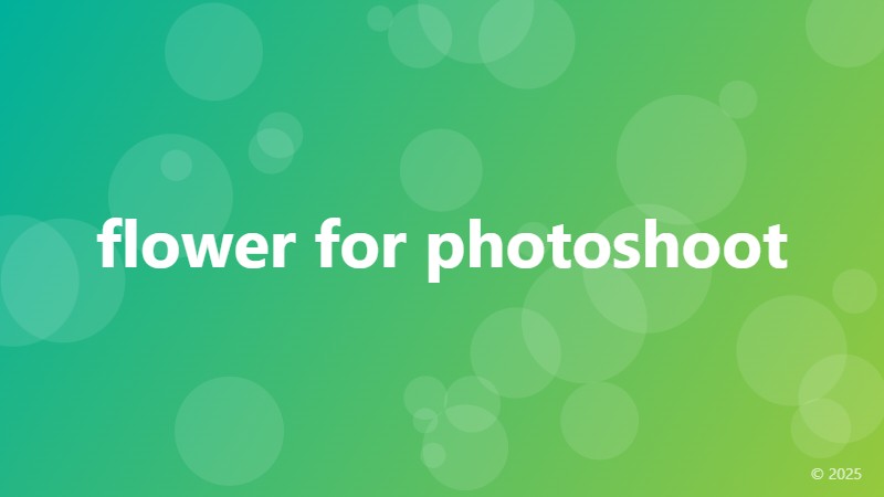 flower for photoshoot