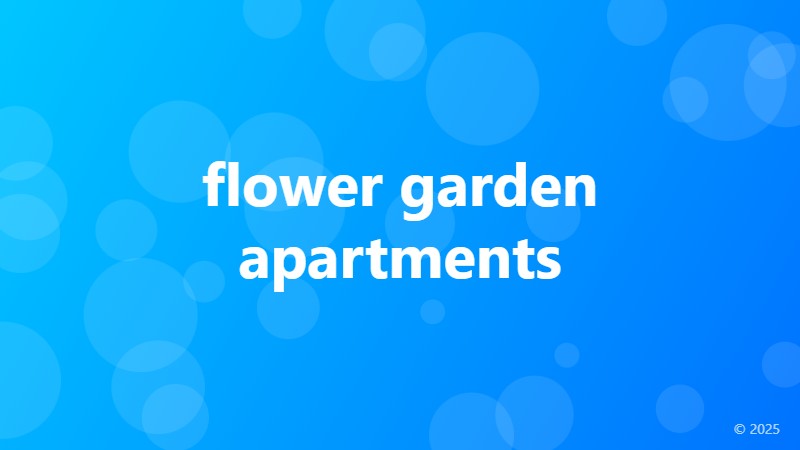 flower garden apartments