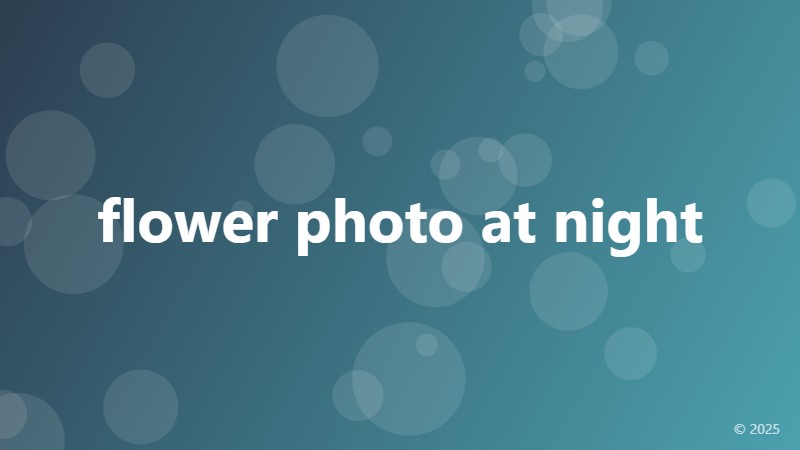 flower photo at night