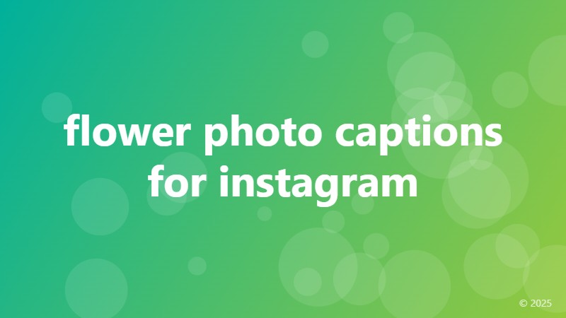 flower photo captions for instagram
