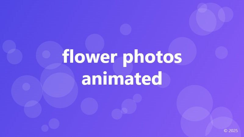 flower photos animated