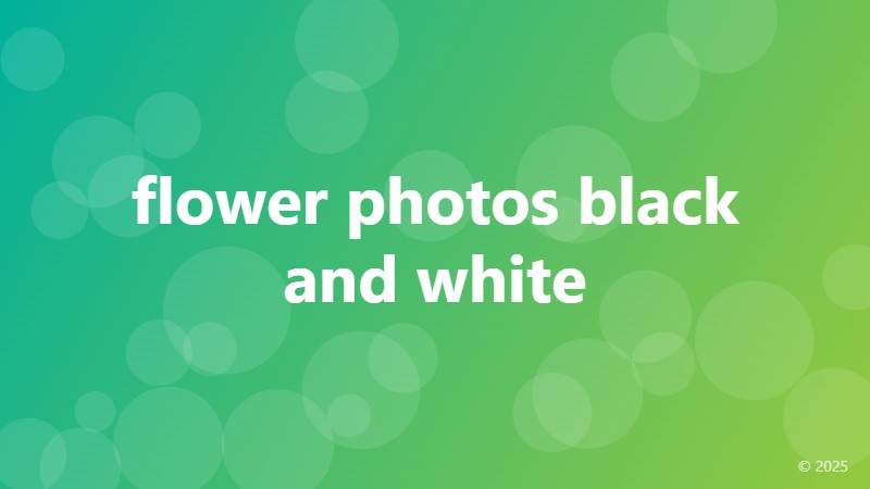 flower photos black and white