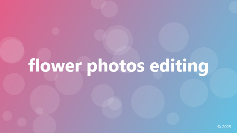 flower photos editing