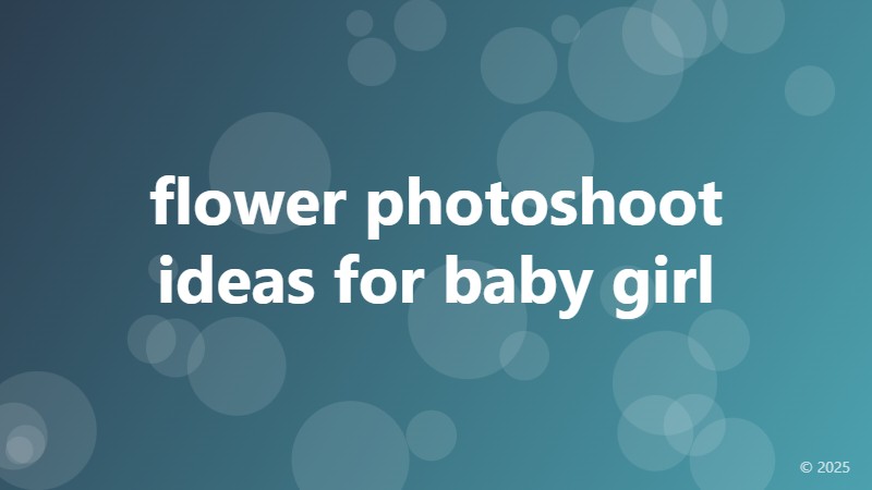 flower photoshoot ideas for baby girl