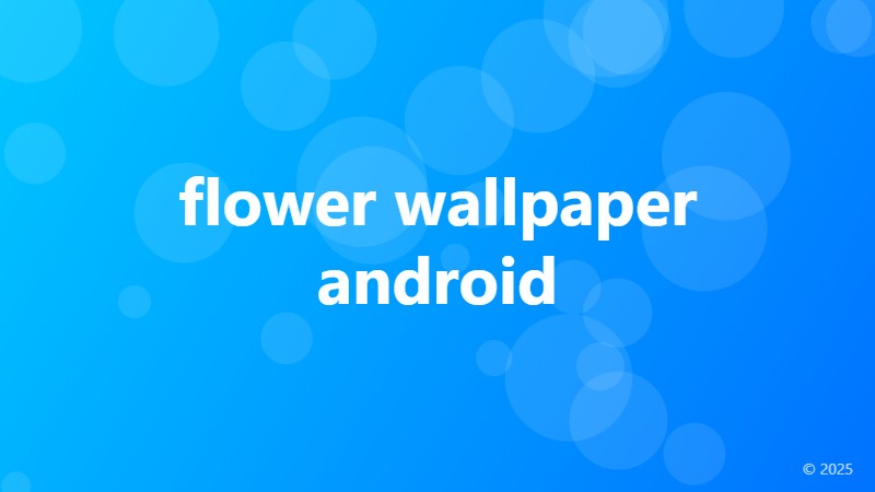 flower wallpaper android