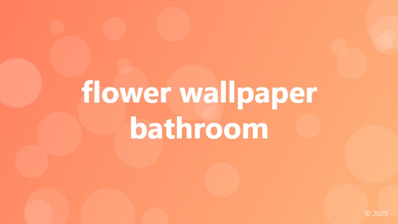 flower wallpaper bathroom