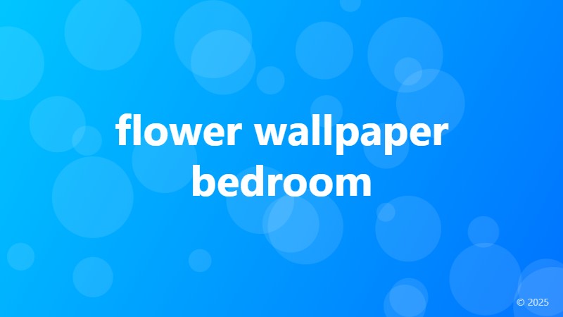 flower wallpaper bedroom