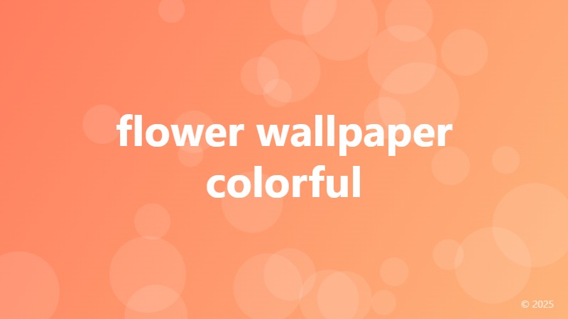flower wallpaper colorful