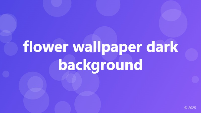 flower wallpaper dark background