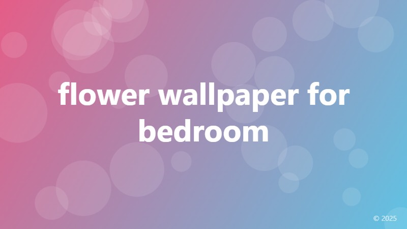flower wallpaper for bedroom