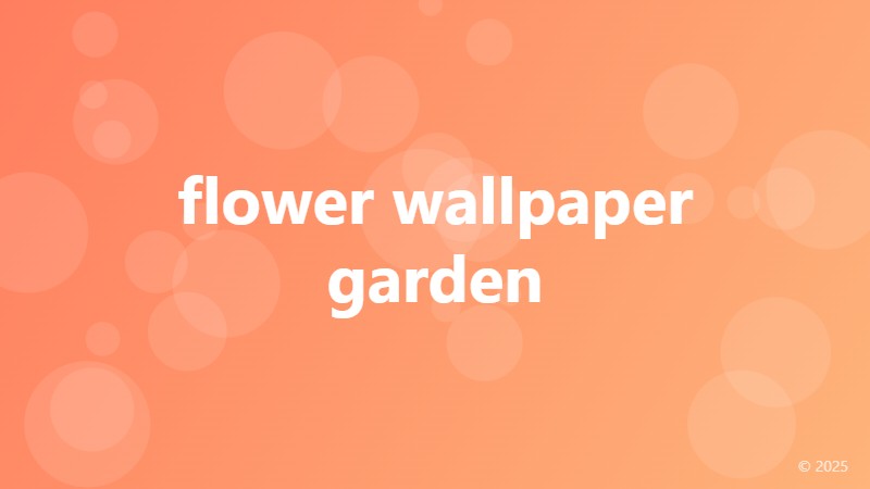 flower wallpaper garden