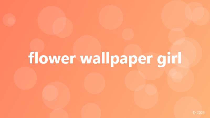 flower wallpaper girl