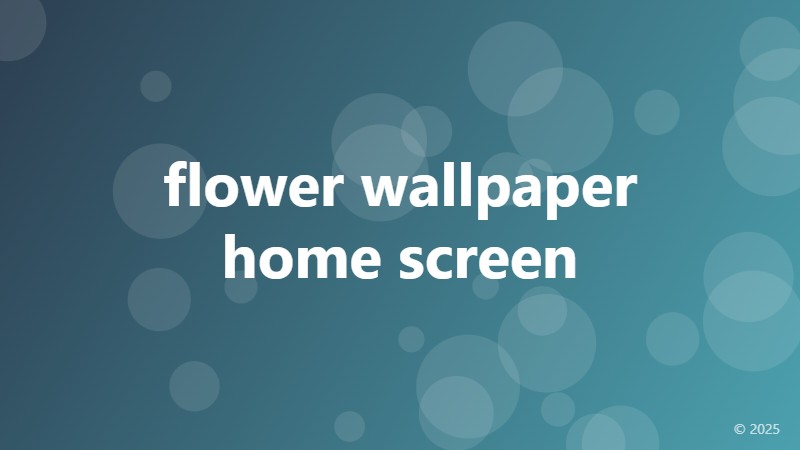 flower wallpaper home screen