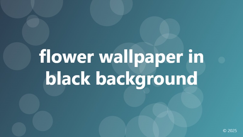 flower wallpaper in black background