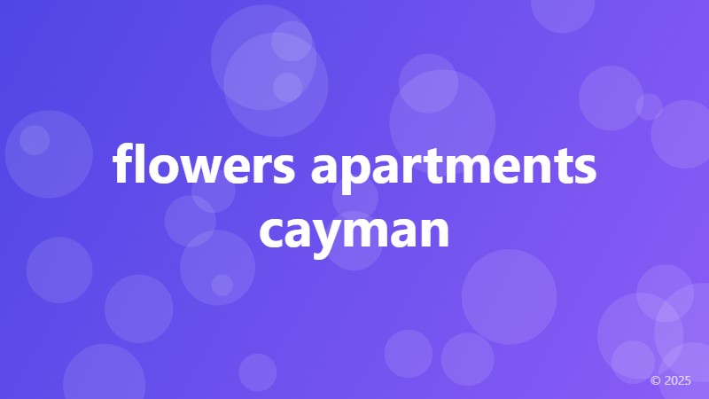 flowers apartments cayman