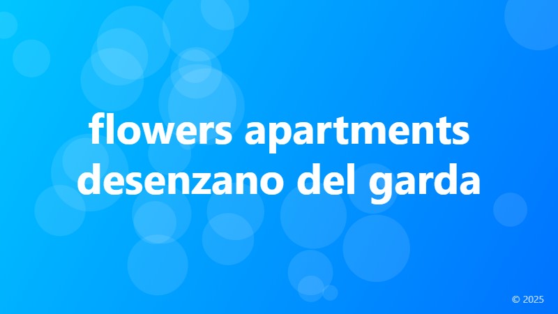 flowers apartments desenzano del garda