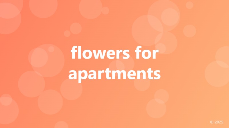 flowers for apartments