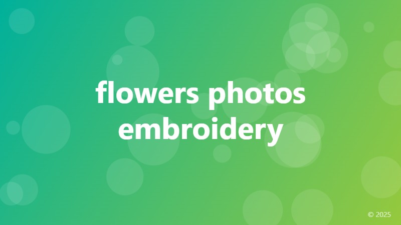 flowers photos embroidery