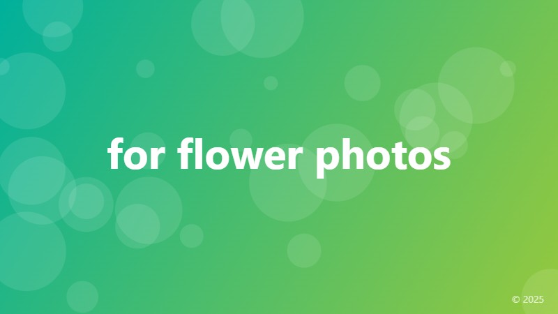 for flower photos