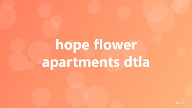 hope flower apartments dtla
